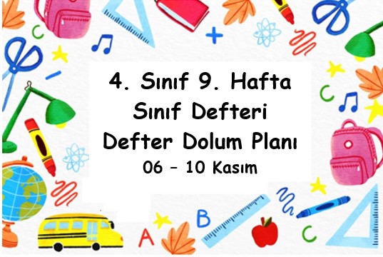 2023-2024 Eğitim Öğretim Yılı 4. Sınıf 9. Hafta (06 - 10 Kasım ) Defter Dolum Planı (Türkçe MEB)