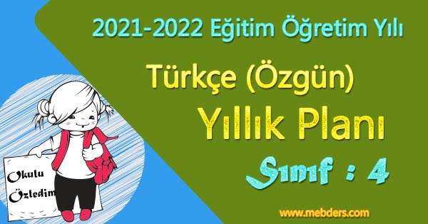 2021 - 2022 Yılı 4.Sınıf Türkçe Yıllık Planı (Özgün Yayınları)