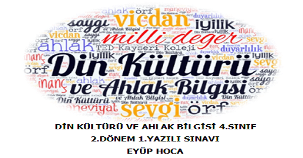 4.Sınıf Din Kültürü ve Ahlak Bilgisi 2.Dönem 1.Yazılı Sınavı