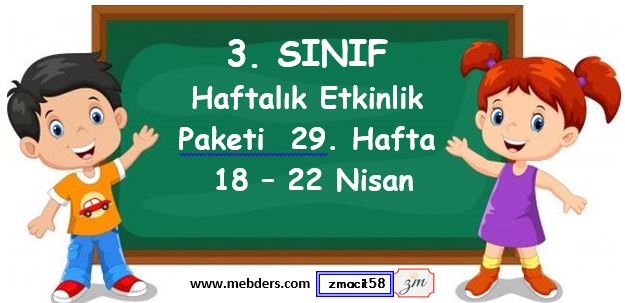 3. Sınıf 29. Hafta Etkinlik Paketi ( 18 - 22 Nisan)