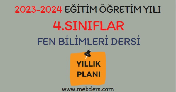 2023-2024 Eğitim Öğretim Yılı 4.Sınıflar Fen Bilimleri Dersi Yıllık Planı (Meb Yayınları)