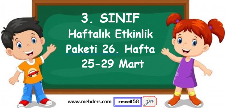 3. Sınıf 26. Hafta Etkinlik Paketi (25 -29 Mart)