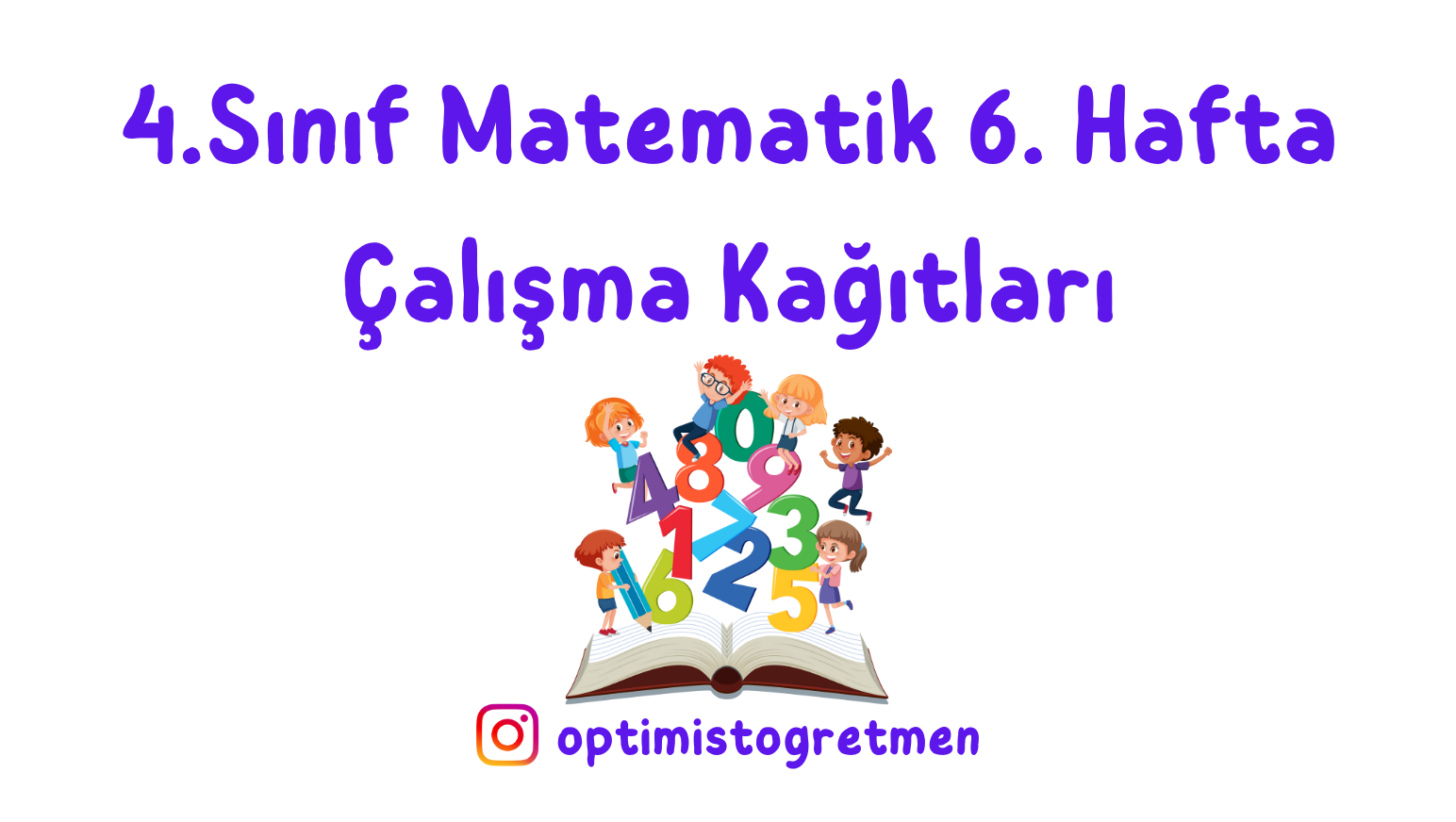 4. Sınıf Matematik Zihinden Çıkarma & Toplamı Tahmin Etme