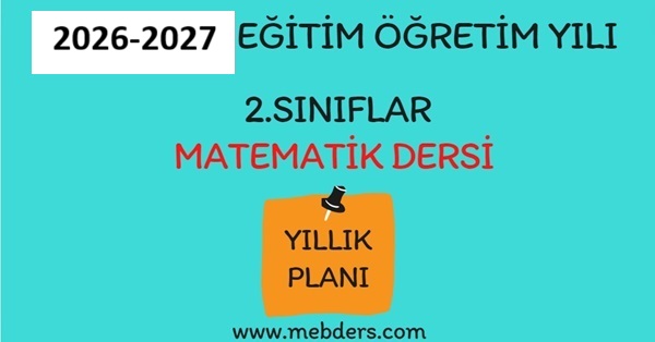 2026-2027 Eğitim Öğretim Yılı 2. Sınıf Matematik Dersi Yıllık Planı