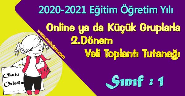 2020-2021 Uzaktan Eğitime Uygun 1.Sınıf 2.Dönem Veli Toplantı Tutanağı