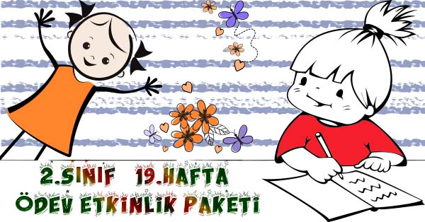 2021-2022 Yılı 2.Sınıf 19.Hafta Ödev, Etkinlik Paketi