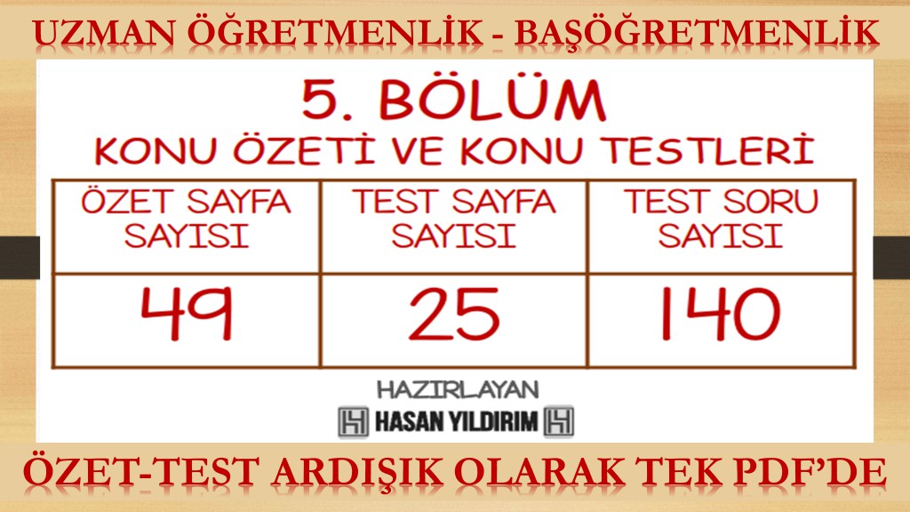 5. Bölüm Uzman Öğretmenlik ve Başöğretmenlik Konu Özeti ve Konu Testleri (Tek PDF'de)