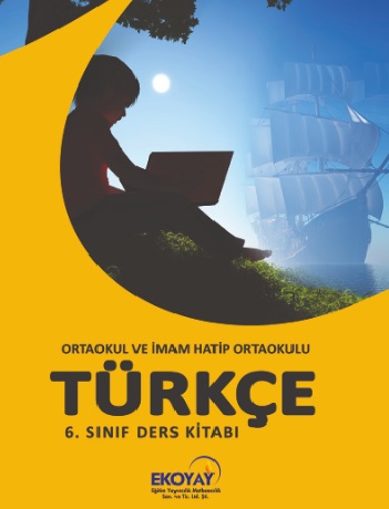 2020-2021 Yılı 6.Sınıf Türkçe Ders Kitabı (Ekoyay) pdf indir