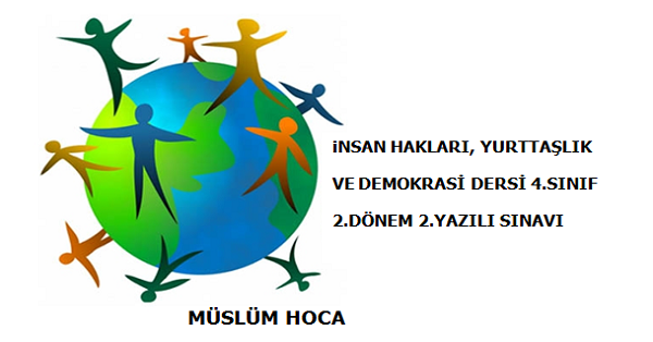 4.Sınıf İnsan Hakları, Yurttaşlık ve Demokrasi Dersi Sınavı