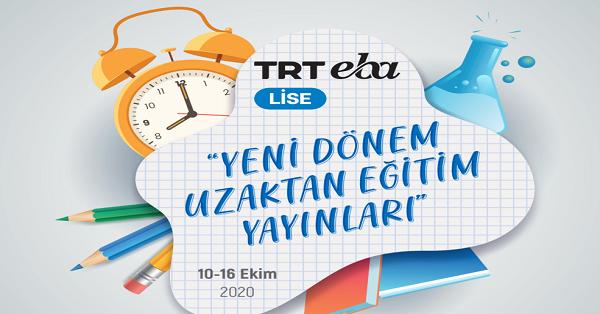 10 Ekim - 16 Ekim Arası EBA TV Lise Yayın Akışı, Dersler, Konular