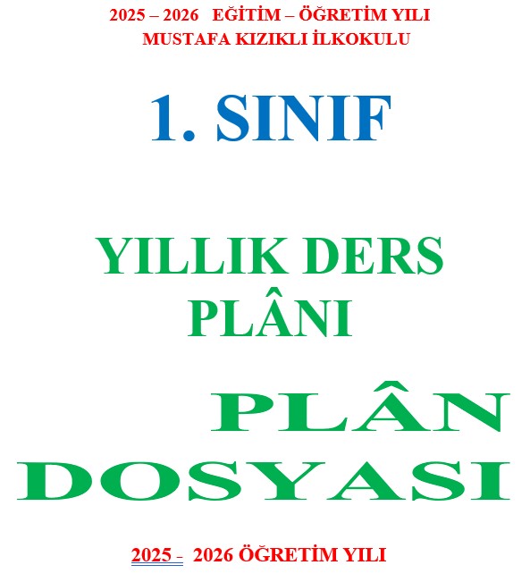 1. Sınıf Yıllık Plan Dosya Kapağı ve Yıllk Çalışma Planı (2024-2026)