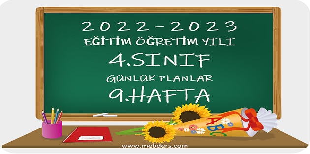 2022-2023 Eğitim Öğretim Yılı 4.Sınıf Günlük Planları 9.Hafta (7-11 Kasım Tüm Yayınlar)