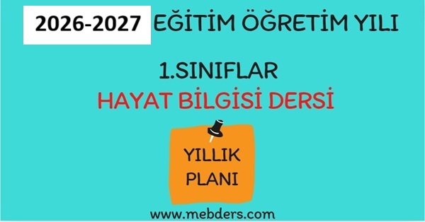 2026-2027 Eğitim Öğretim Yılı 1. Sınıf Hayat Bilgisi Dersi Yıllık Planı