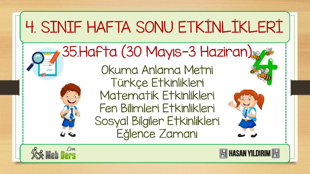 4.Sınıf Hafta Sonu Etkinlikleri-35.Hafta(30 Mayıs-3 Haziran)