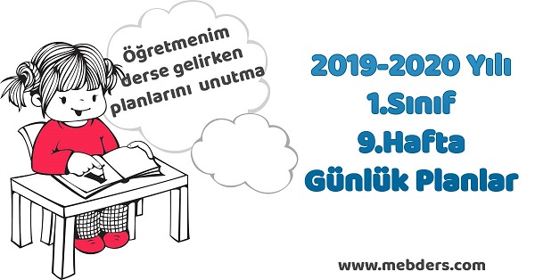 2019-2020 Yılı 1.Sınıf 9.Hafta Tüm Dersler Günlük Planları