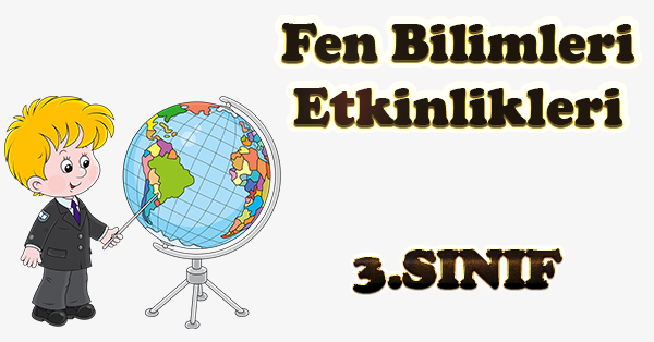 3.Sınıf Fen Bilimler Dünya'nın Yapısı Etkinliği