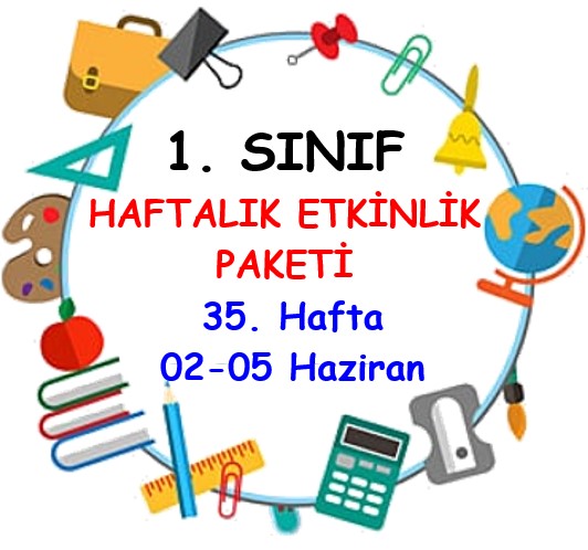 3. Sınıf 35. Hafta Etkinlik Paketi (02 Haziran - 05 Haziran)