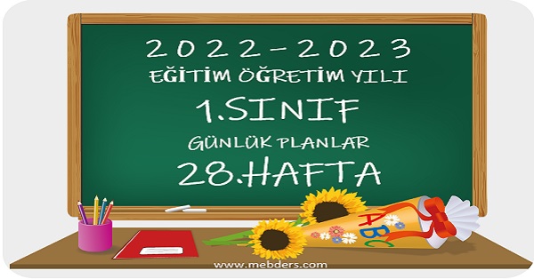 2022-2023 Eğitim Öğretim Yılı 1.Sınıf Günlük Planları 28.Hafta (Tüm Yayınlar)