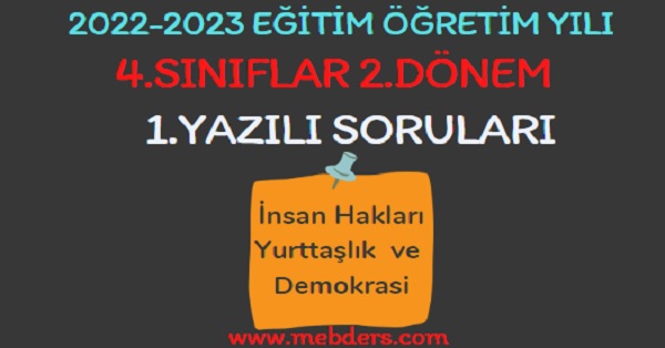 4.Sınıf insan Hakları, Yurttaşlık ve Demokrasi Dersi 2.Dönem 1.Yazılı Sınavı ve Cevap Anahtarı