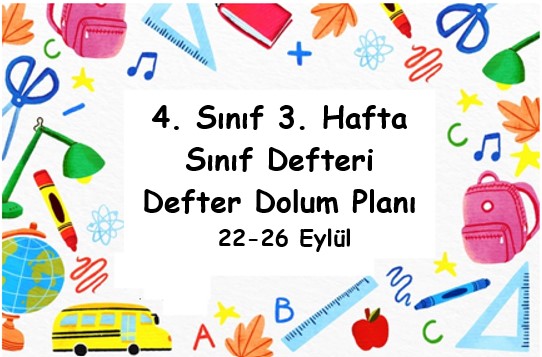 2025-2026 Eğitim Öğretim Yılı 4. Sınıf 3. Hafta (22 - 26 Eylül ) Defter Dolum Planı (Türkçe Ada)