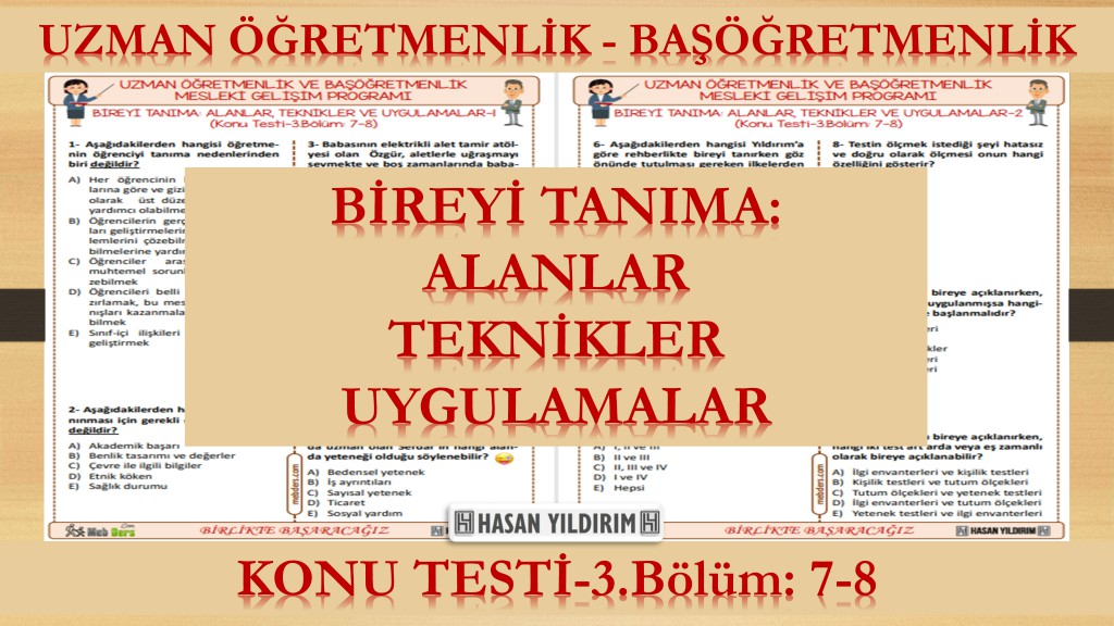 Bireyi Tanıma: Alanlar, Teknikler ve Uygulamalar (Konu Testi-3.Bölüm:7-8)