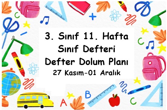 2023-2024 Eğitim Öğretim Yılı 3. Sınıf 11. Hafta (27 Kasım-01 Aralık ) Defter Dolum Planı (Türkçe Sonuç)