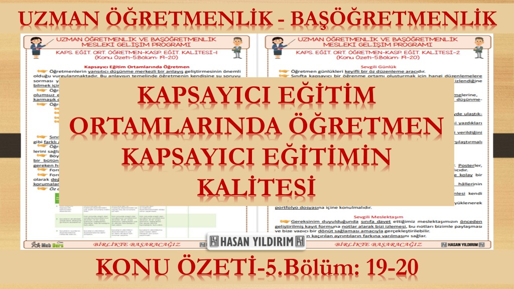 Kapsayıcı Eğitim Ortamlarında Öğretmen - Kapsayıcı Eğitimin Kalitesi (Konu Özeti-5.Bölüm: 19-20)