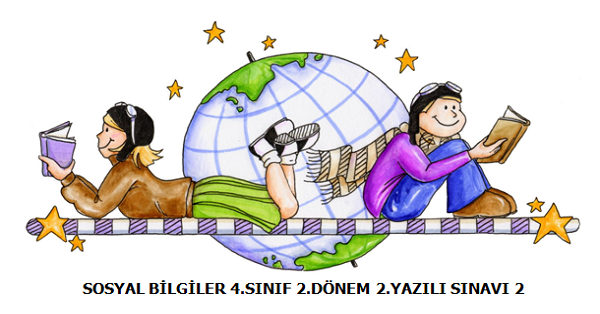 4.Sınıf Sosyal Bilgiler 2. Dönem 2.Yazılı Sınavı (2)