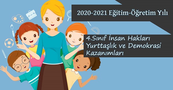 2020-2021 Yılı 4.Sınıf İnsan Hakları Kazanımları ve Açıklamaları