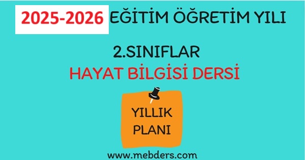 2025-2026 Eğitim Öğretim Yılı 2. Sınıf Hayat Bilgisi Dersi Yıllık Planı( Meb Yayınları)