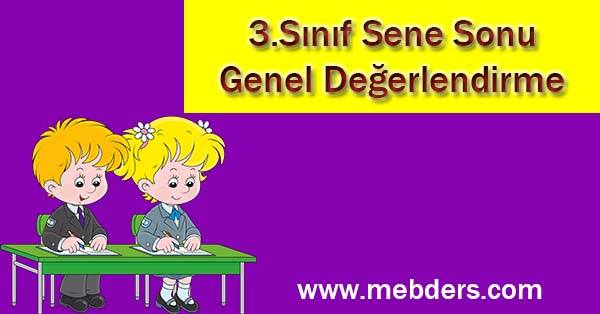 3.Sınıf Sene Sonu Genel Değerlendirme