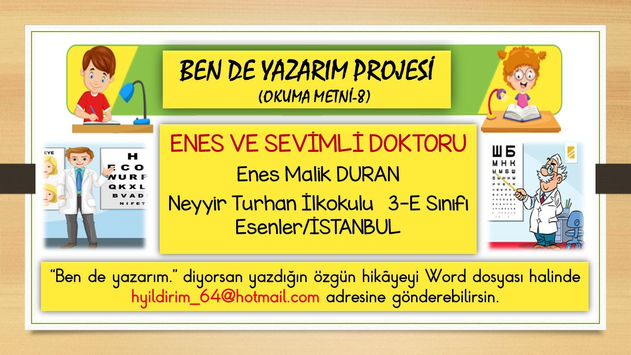 Ben de Yazarım Projesi - Okuma Metni-8 (Enes ve Sevimli Doktoru)