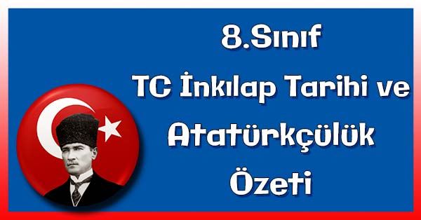 8.Sınıf İnkılap Tarihi - 2. Dünya Savaşı ve Türkiye'ye Etkileri Konu Özeti