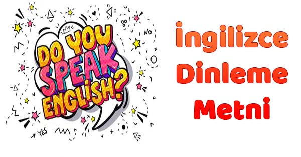 8.Sınıf İngilizce Dinleme Metni - L-1 Activity 1 mp3 (MEB)