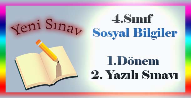 4.Sınıf Sosyal Bilgiler 1.Dönem 2.Yazılı Sınavı