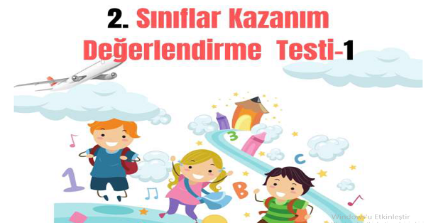 2.Sınıflar Kazanım Değerlendirme Testi-1