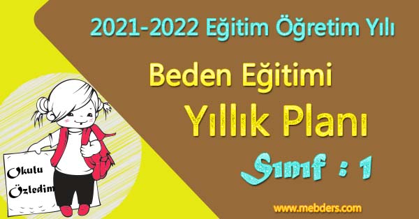 2021 - 2022 Yılı 1.Sınıf Beden Eğitimi ve Oyun Yıllık Planı