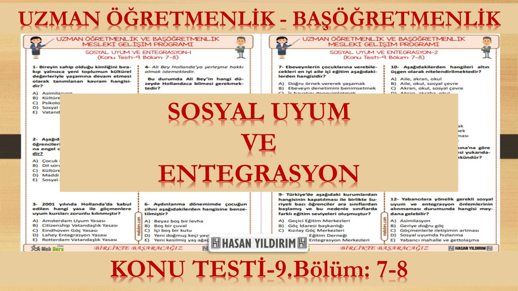 Sosyal Uyum ve Entegrasyon (Konu Testi-9.Bölüm: 7-8)