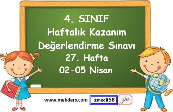 4. Sınıf Haftalık Kazanım Değerlendirme Testi 27. Hafta (02-05 Nisan)