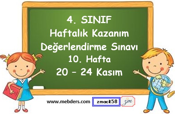 4. Sınıf Haftalık Kazanım Değerlendirme Testi 10. Hafta (20 - 24 Kasım)