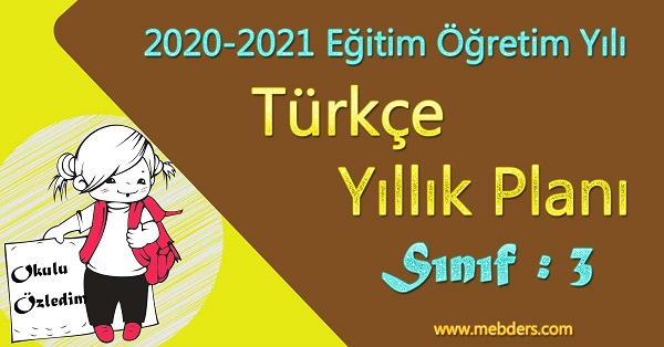 2020 - 2021 Yılı 3.Sınıf Türkçe Yıllık Planı (SDR İpek Yolu)
