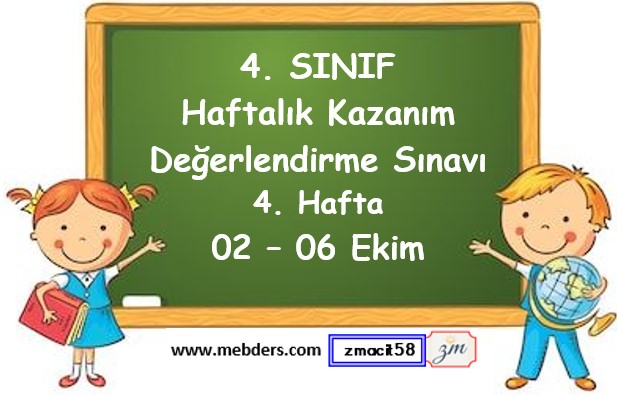 4. Sınıf Haftalık Kazanım Değerlendirme Testi 4. Hafta (02 - 06 Ekim)