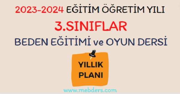 2023-2024 Eğitim Öğretim Yılı 3.Sınıf Beden Eğitimi ve Oyun Dersi Yıllık Planı