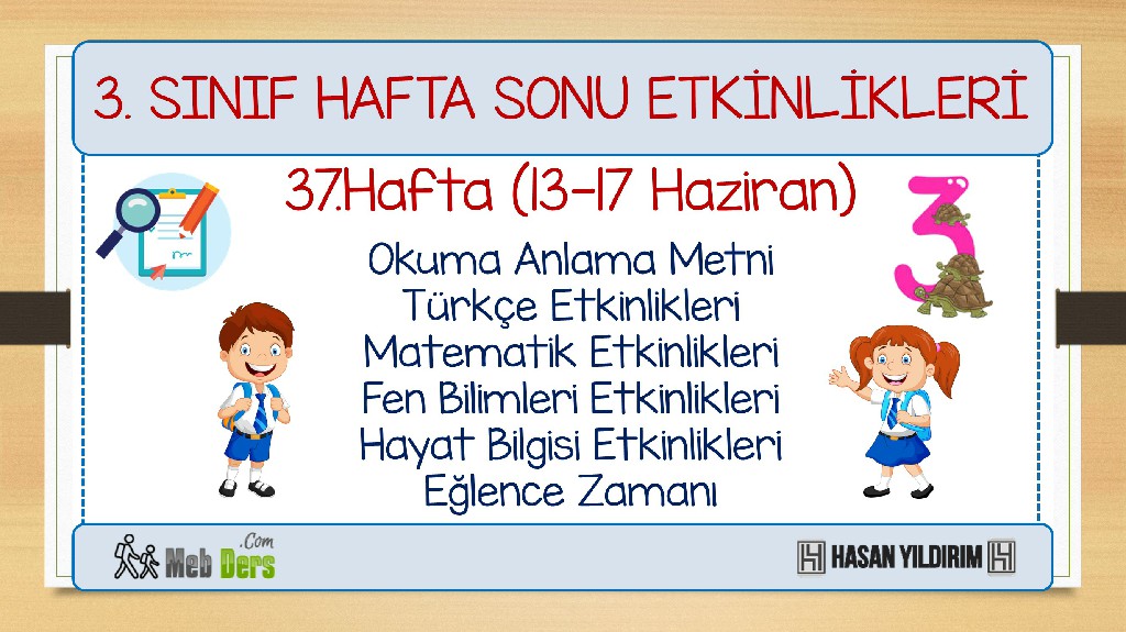 3.Sınıf Hafta Sonu Etkinlikleri-37.Hafta(13-17 Haziran)