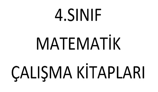 4.Sınıf Matematik Çalışma Kitapları