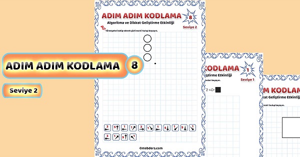 Adım Adım Kodlama Etkinliği 8 - Seviye 2