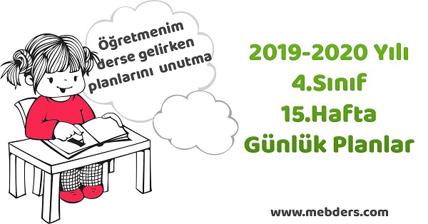 2019-2020 Yılı 4.Sınıf 15.Hafta Tüm Dersler Günlük Planları