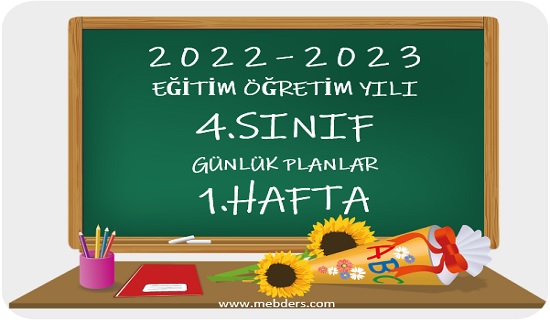 2022-2023 Eğitim Öğretim Yılı 4.Sınıf Günlük Planları(1.Hafta Tüm Yayınlar)