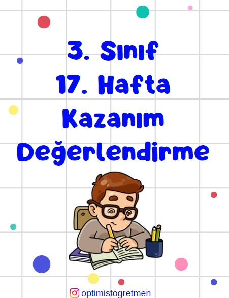 3.Sınıf 17. Hafta Kazanım Değerlendirme Testi