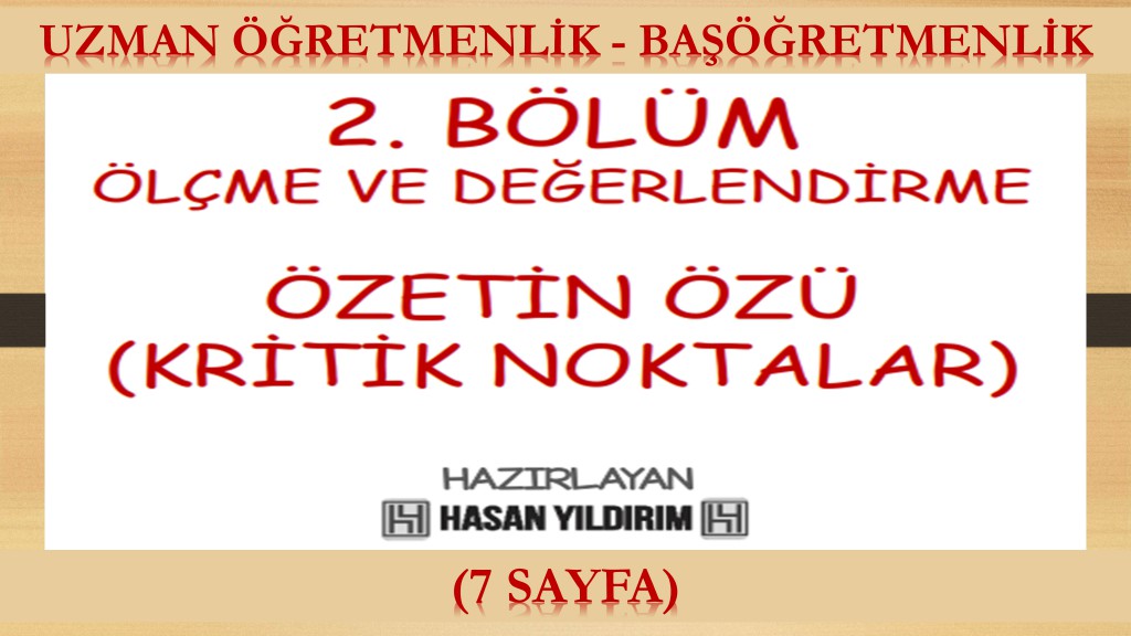 Uzman Öğretmenlik ve Başöğretmenlik Özetin Özü(Kritik Noktalar) - 2. Bölüm (Ölçme ve Değerlendirme)